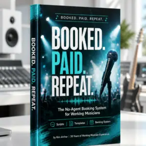 Booked. Paid. Repeat. The No-Agent Booking System for Working Musicians